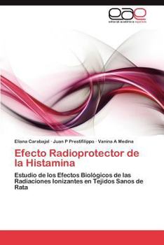Paperback Efecto Radioprotector de La Histamina [Spanish] Book