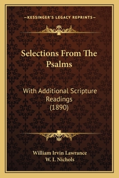 Paperback Selections From The Psalms: With Additional Scripture Readings (1890) Book