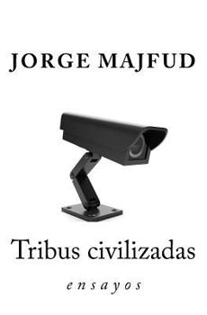 Paperback Tribus civilizadas: ensayos [Spanish] Book