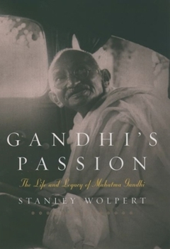 Hardcover Gandhi's Passion: The Life and Legacy of Mahatma Gandhi Book