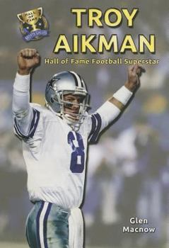 Troy Aikman: Hall of Fame Football Superstar - Book  of the Hall of Fame Sports Greats