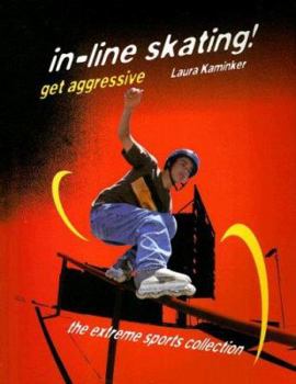 Paperback In-Line Skating! Get Aggressive Book