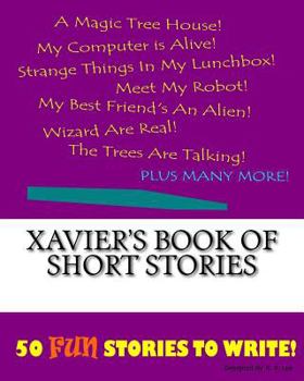 Xavier's Book Of Short Stories