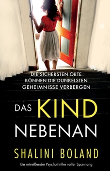 Paperback Das Kind nebenan: Ein mitreißender Psychothriller voller Spannung [German] Book