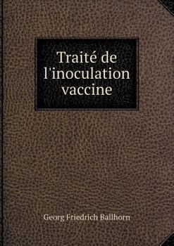 Paperback Trait? de l'inoculation vaccine [French] Book