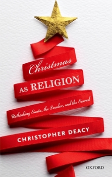 Hardcover Christmas as Religion: The Relationship Between Sacred and Secular Book