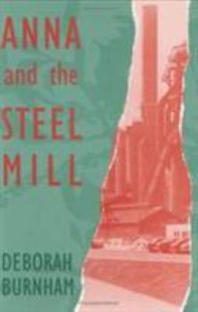 Anna and the Steel Mill