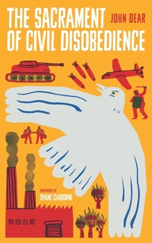 Paperback The Sacrament of Civil Disobedience Book