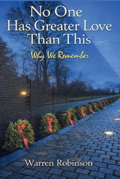 Paperback No One Has Greater Love Than This: Why We Remember Book
