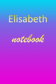Elisabeth: Blank Notebook | Wide Ruled Lined Paper Notepad | Writing Pad Practice Journal | Custom Personalized First Name Initial E Blue Purple Gold ... Homeschool & University Organizer Daybook