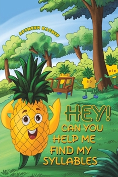 Paperback Hey! Can You Help Me Find My Syllables? Book