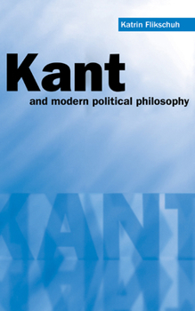 Hardcover Kant and Modern Political Philosophy Book