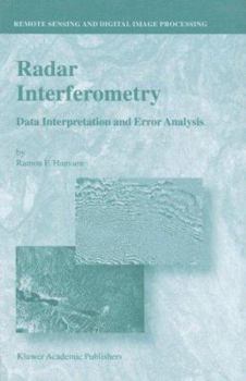 Hardcover Radar Interferometry: Data Interpretation and Error Analysis Book