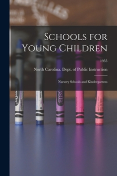 Paperback Schools for Young Children: Nursery Schools and Kindergartens; 1955 Book