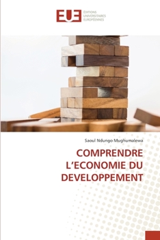 Paperback Comprendre l'Economie Du Developpement [French] Book