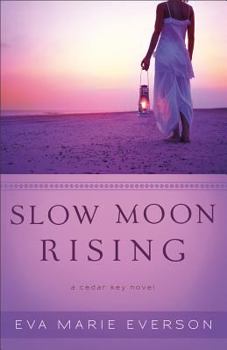 Slow Moon Rising - Book #3 of the Cedar Key