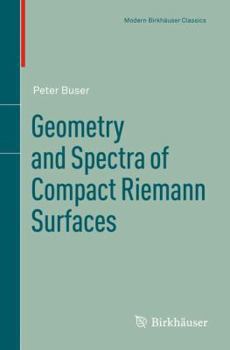 Paperback Geometry and Spectra of Compact Riemann Surfaces Book