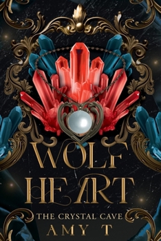 Paperback Wolf Heart: The Crystal Cave Book