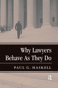 Hardcover Why Lawyers Behave As They Do Book