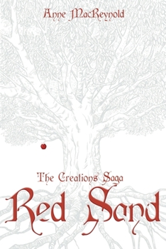 Red Sand - Book #1 of the Creations Saga