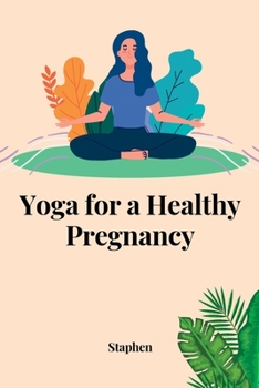 Paperback Yoga for a Healthy Pregnancy [Large Print] Book