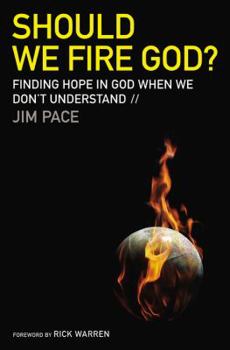 Hardcover Should We Fire God?: Finding Hope in God When We Don't Understand Book