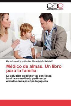 Médico de Almas. Un Libro Para La Familia