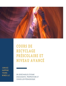 Paperback Cours Recyclage: préscolaire et Niveau Avancé [French] Book