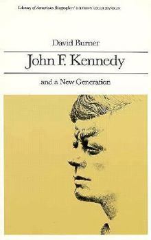 Paperback John F. Kennedy and a New Generation (Library of American Biography) Book
