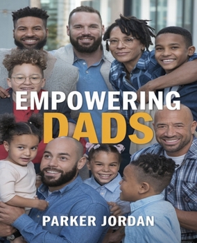 Empowering Dads: A Comprehensive Resource for Building Lasting Bonds and Fostering Growth with Your Daughter