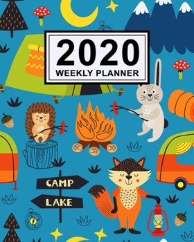 Camping Weekly Planner 2020 : Camping 2020 Daily, Weekly & Monthly Calendar Planner - January to December - 110 Pages (8x10)