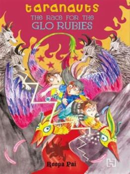 Paperback The Race for the Glo Rubies. by Roopa Pai Book