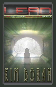 Paperback Lead: Life-Emotions-Addictions-Death Book