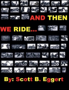 Paperback And Then We Ride... Book