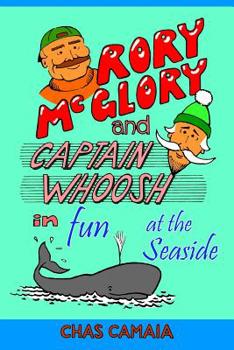 Paperback Rory McGlory and Captain Whoosh: in Fun at the Seaside Book