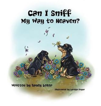 Hardcover Can I Sniff My Way to Heaven? Book