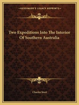 Paperback Two Expeditions Into The Interior Of Southern Australia Book