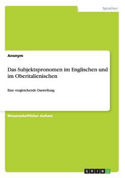 Paperback Das Subjektspronomen im Englischen und im Oberitalienischen: Eine vergleichende Darstellung [German] Book