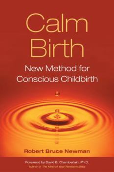 Paperback Calm Birth: New Method for Conscious Childbirth Book