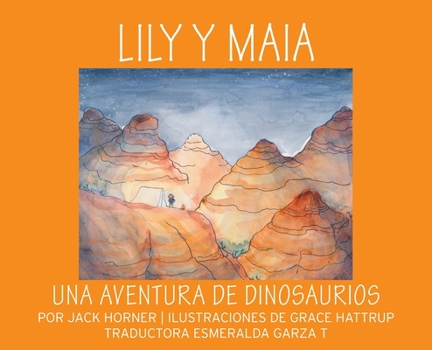 Hardcover Lily Y Maia...Una Aventura de Dinosaurios [Spanish] Book