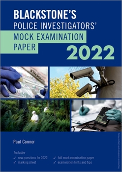 Paperback Blackstone's Police Investigators' Mock Examination Paper 2022 Book