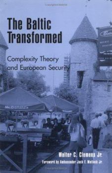 Paperback The Baltic Transformed: Complexity Theory and European Security Book