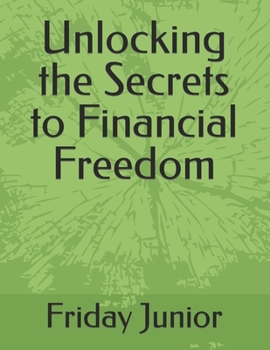 Paperback Unlocking the Secrets to Financial Freedom Book