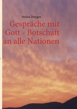 Paperback Gespr?che mit Gott - Botschaft an alle Nationen [German] Book