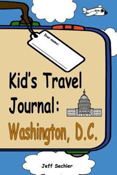 Paperback Kid's Travel Journal - Washington, D.C Book