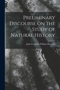Paperback Preliminary Discourse on the Study of Natural History Book