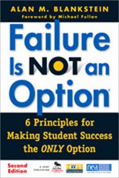 Paperback Failure Is Not an Option (R): 6 Principles for Making Student Success the Only Option Book