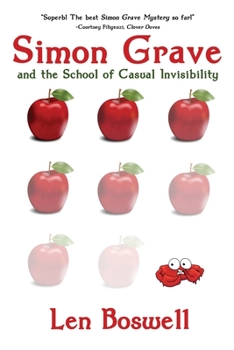 Paperback Simon Grave and the School of Casual Invisibility: A Simon Grave Mystery Book