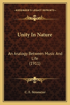 Paperback Unity In Nature: An Analogy Between Music And Life (1911) Book