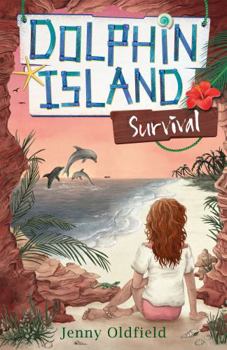 Dolphin Island: Survival: Book 3 - Book #3 of the Dolphin Island